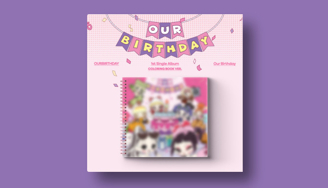 OURBIRTHDAY - Our Birthday